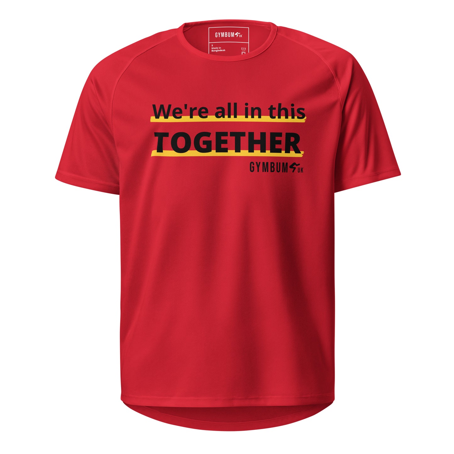 The GymbumUK We Are In This Together QuickDry Performance T-Shirt